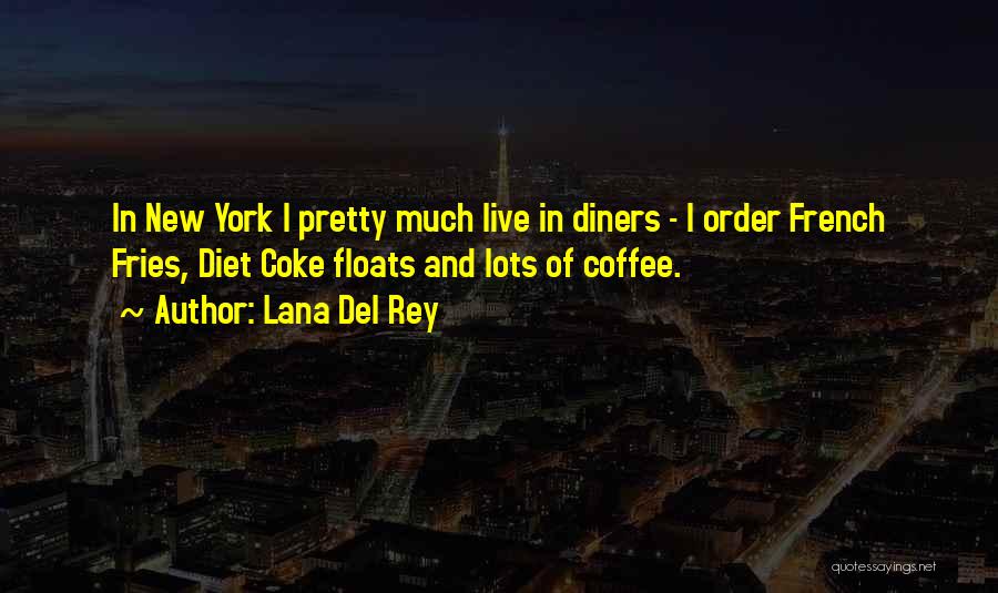 Coke Quotes By Lana Del Rey