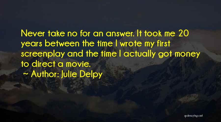 Cokolada Quotes By Julie Delpy