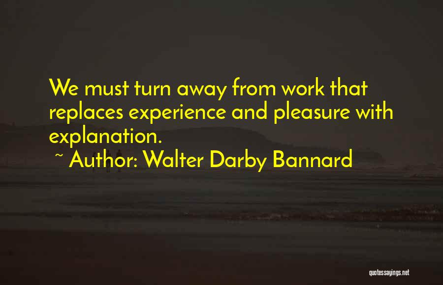 Col. Darby Quotes By Walter Darby Bannard