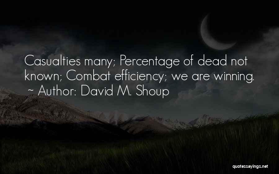 Col David Shoup Quotes By David M. Shoup
