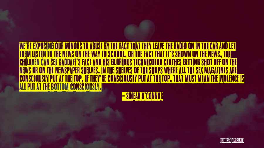 Col Gaddafi Quotes By Sinead O'Connor