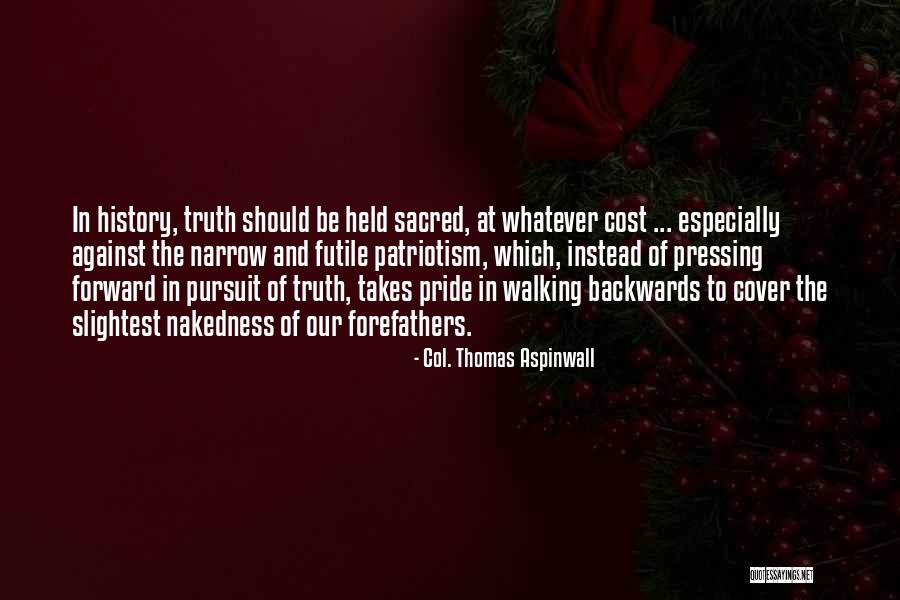 Col. Thomas Aspinwall Quotes 1303778