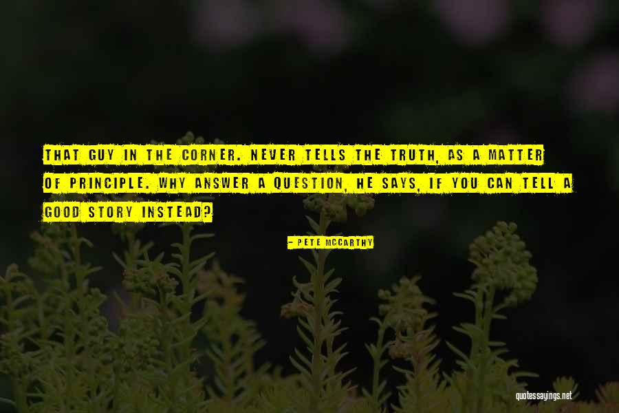 Colacurcio Family Quotes By Pete McCarthy Colacurcio Family Quotes By Pete McCarthy