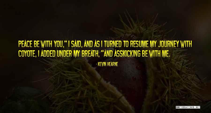 Colacurcio Wellness Quotes By Kevin Hearne