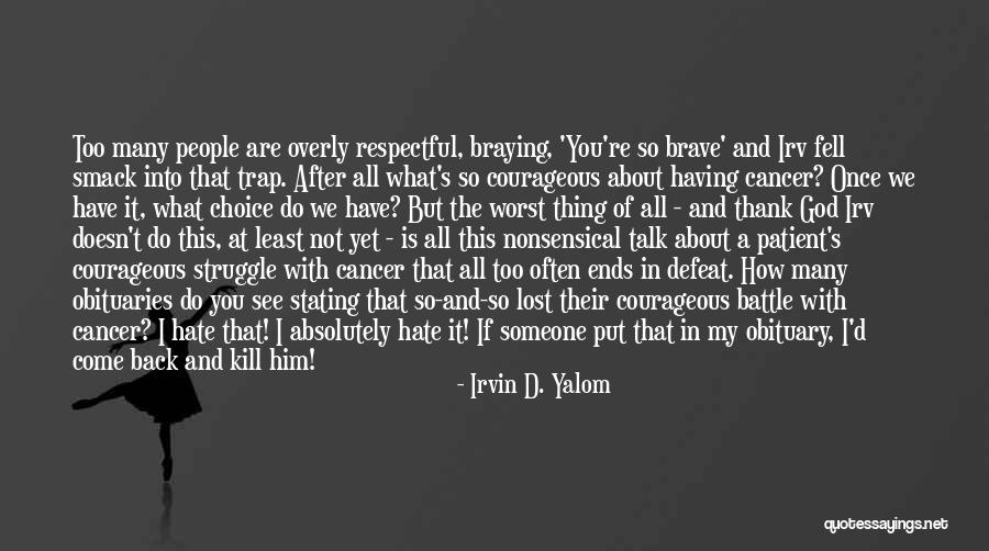 Colagrossi Photography Quotes By Irvin D. Yalom Colagrossi Photography Quotes By Irvin D. Yalom