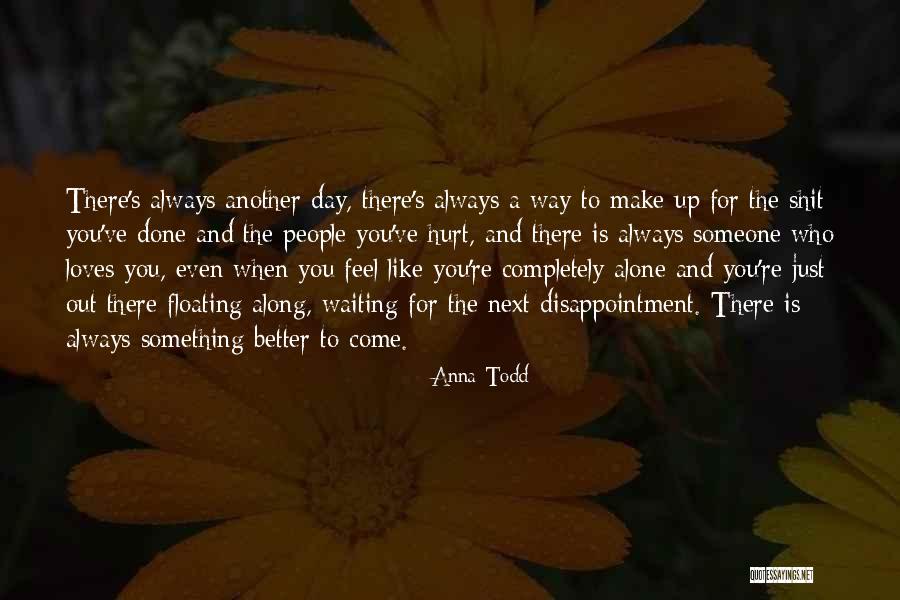 Colaneri Arts Quotes By Anna Todd Colaneri Arts Quotes By Anna Todd