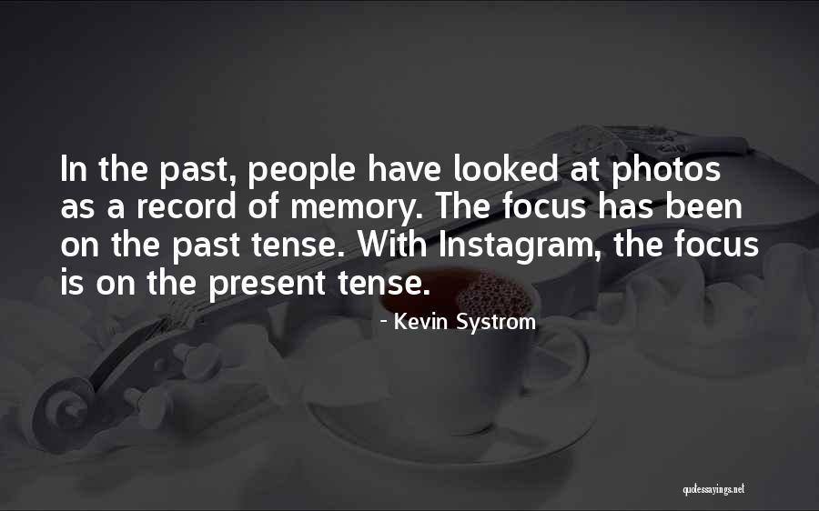 Colangelo Carcinoma Quotes By Kevin Systrom Colangelo Carcinoma Quotes By Kevin Systrom