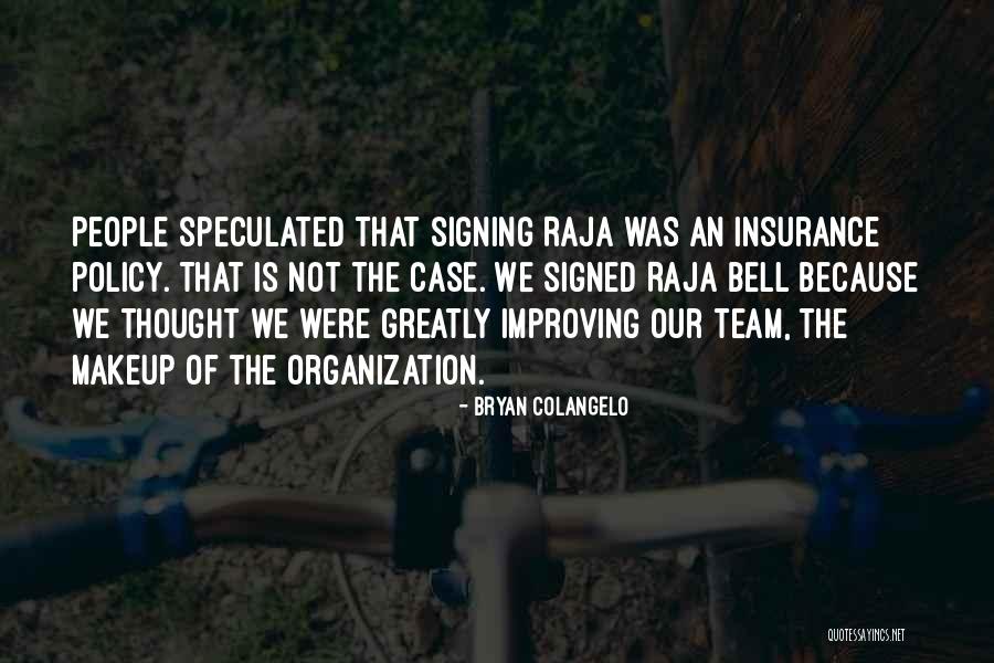 Colangelo Insurance Quotes By Bryan Colangelo Colangelo Insurance Quotes By Bryan Colangelo