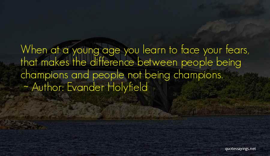 Colapsar Rae Quotes By Evander Holyfield
