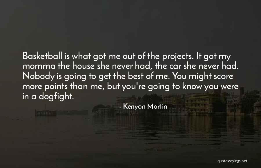 Colaris Plus Quotes By Kenyon Martin Colaris Plus Quotes By Kenyon Martin