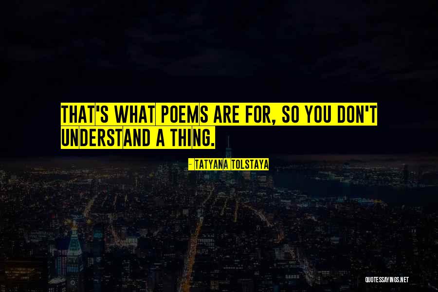 Colasurdo Houston Quotes By Tatyana Tolstaya Colasurdo Houston Quotes By Tatyana Tolstaya