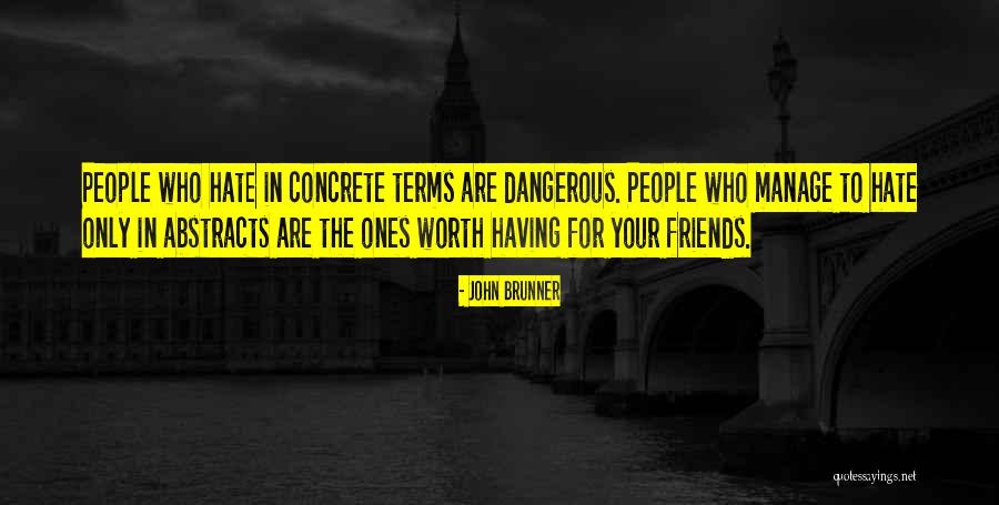 Colaterales Ordinarios Quotes By John Brunner Colaterales Ordinarios Quotes By John Brunner