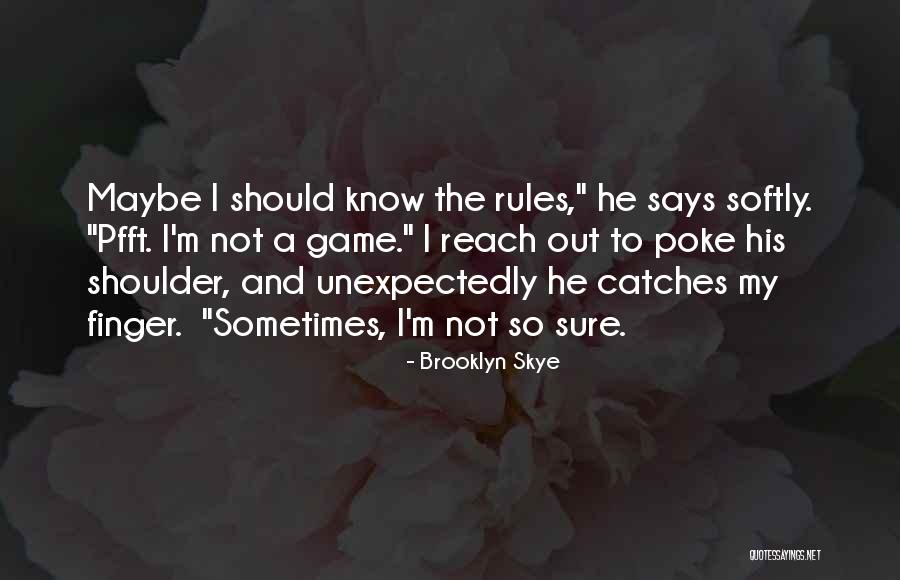 Colavolpe Holdings Quotes By Brooklyn Skye Colavolpe Holdings Quotes By Brooklyn Skye