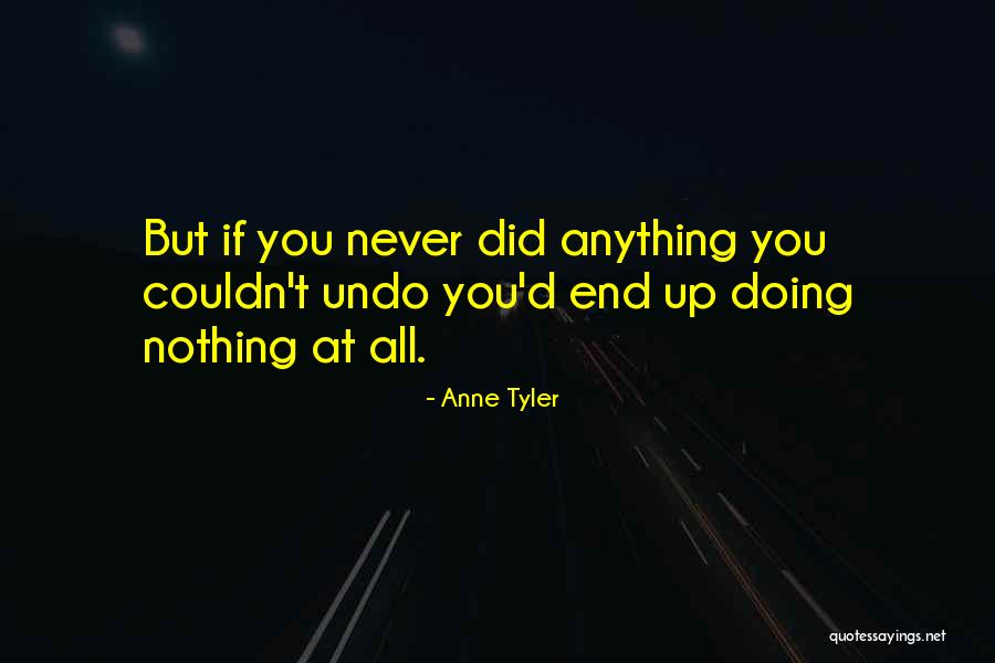 Colazione Sana Quotes By Anne Tyler Colazione Sana Quotes By Anne Tyler