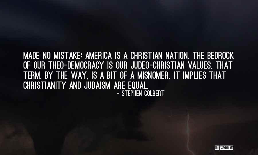 Colbert I Am America Quotes By Stephen Colbert