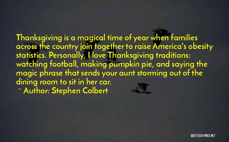 Colbert I Am America Quotes By Stephen Colbert