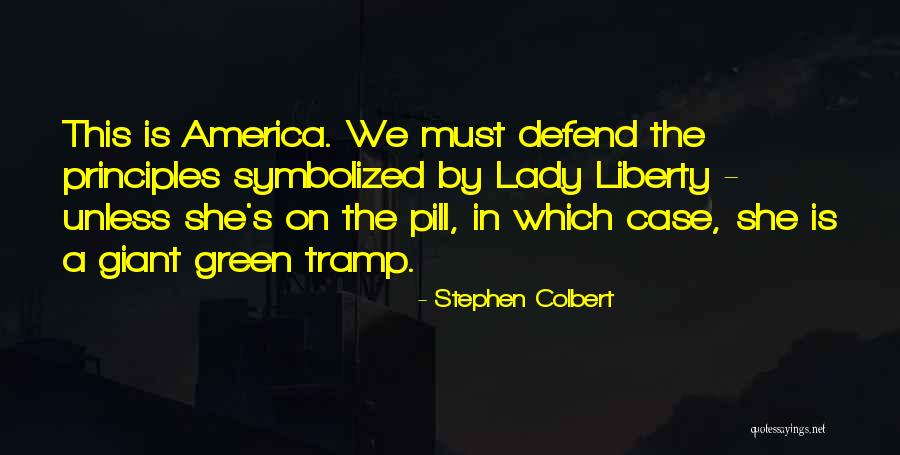 Colbert I Am America Quotes By Stephen Colbert