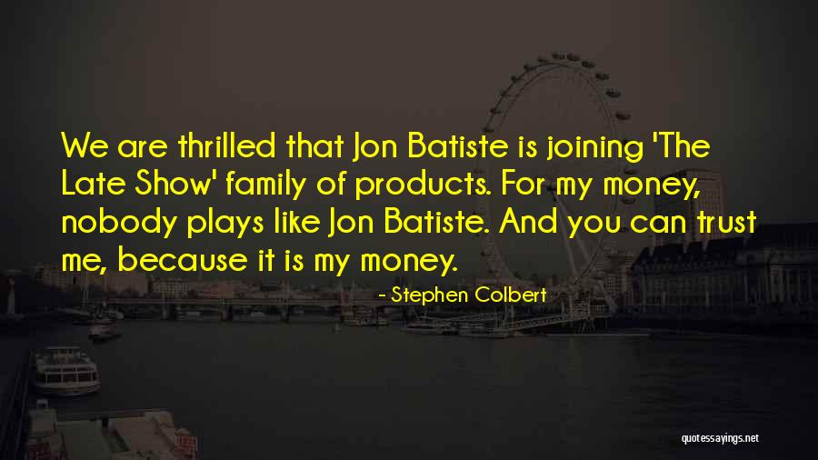 Colbert Show Quotes By Stephen Colbert Colbert Show Quotes By Stephen Colbert