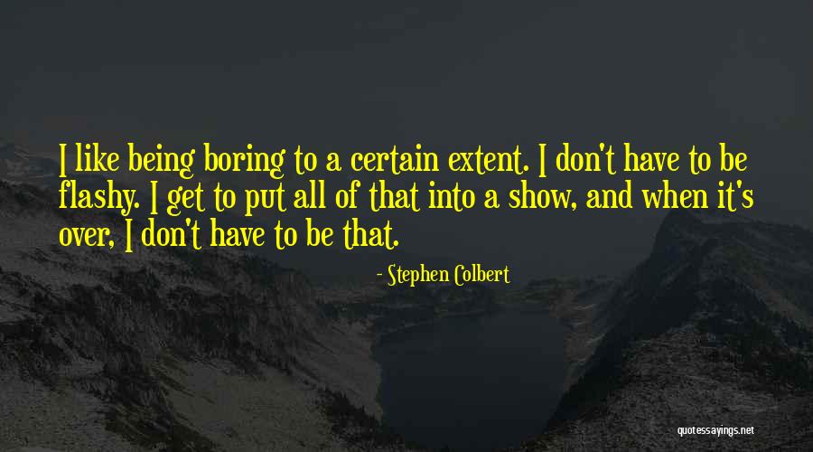 Colbert Show Quotes By Stephen Colbert Colbert Show Quotes By Stephen Colbert