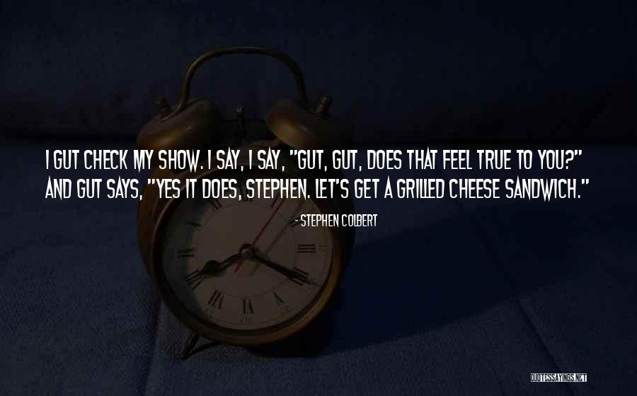 Colbert Show Quotes By Stephen Colbert Colbert Show Quotes By Stephen Colbert