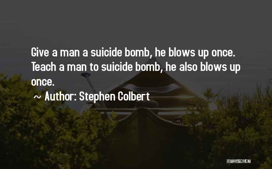 Colbert Stephen Quotes By Stephen Colbert