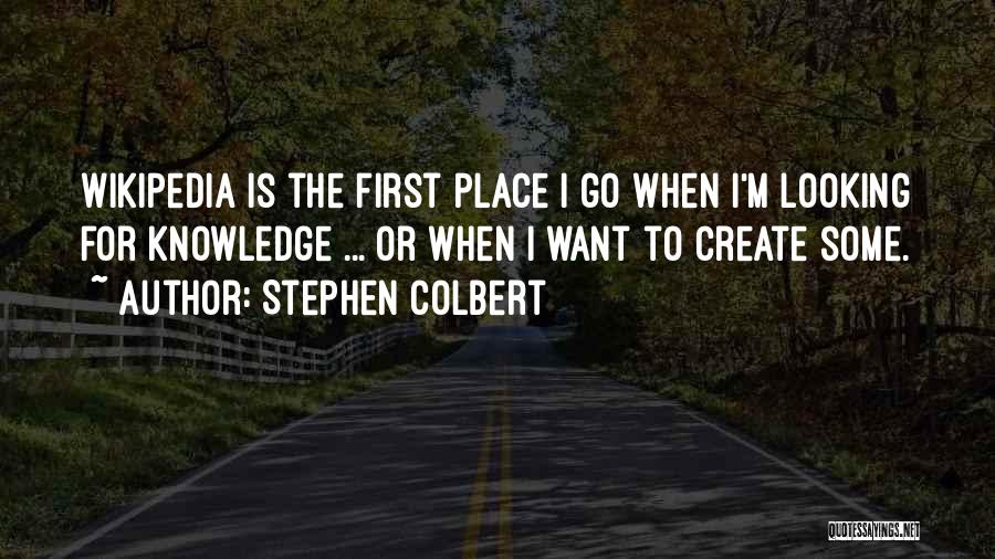 Colbert Stephen Quotes By Stephen Colbert