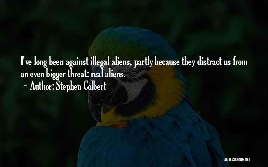 Colbert Stephen Quotes By Stephen Colbert