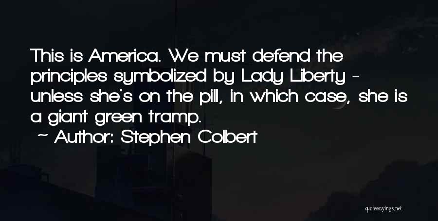 Colbert Stephen Quotes By Stephen Colbert