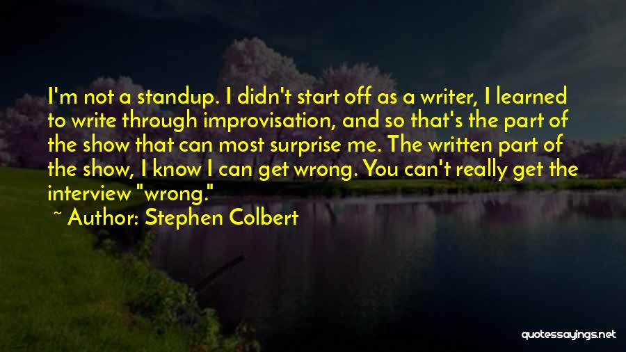 Colbert Stephen Quotes By Stephen Colbert