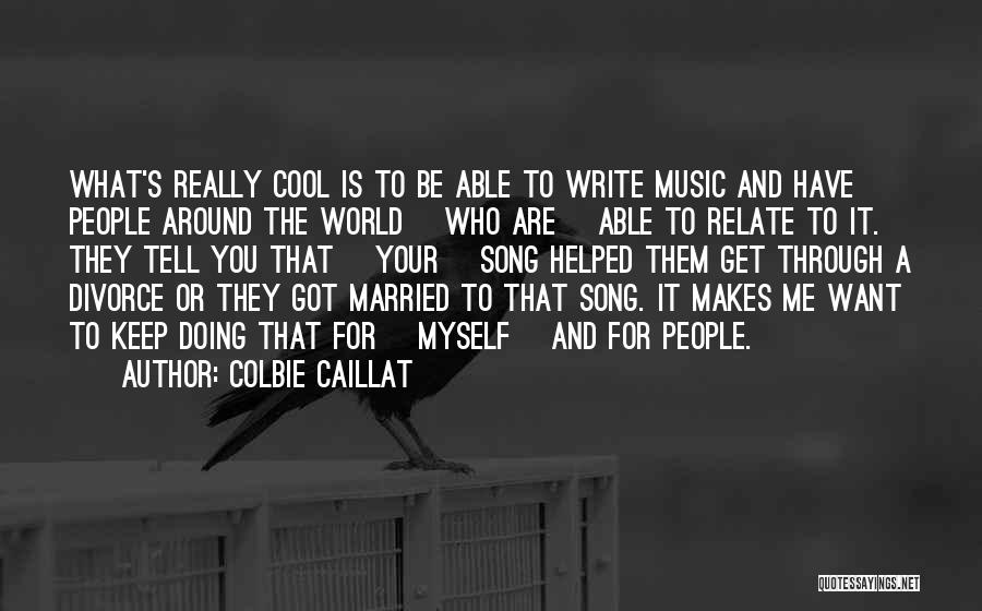 Colbie Caillat Quotes 1867236