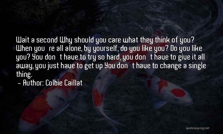 Colbie Quotes By Colbie Caillat