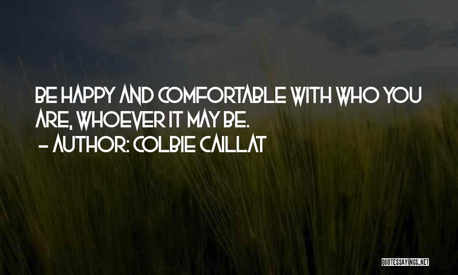 Colbie Quotes By Colbie Caillat