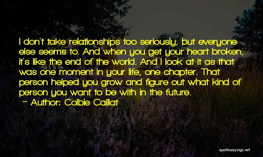 Colbie Quotes By Colbie Caillat