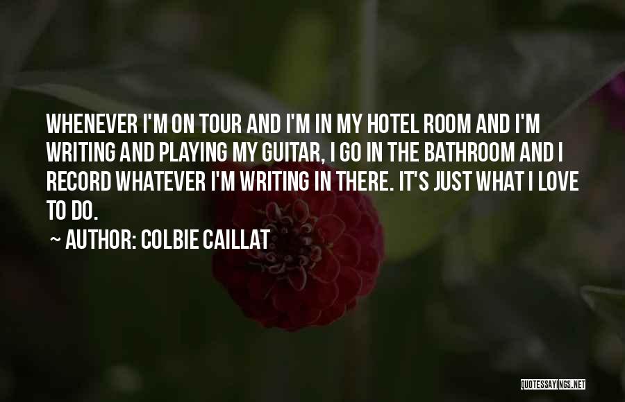 Colbie Quotes By Colbie Caillat