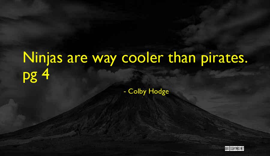 Colby Hodge Quotes 1964731