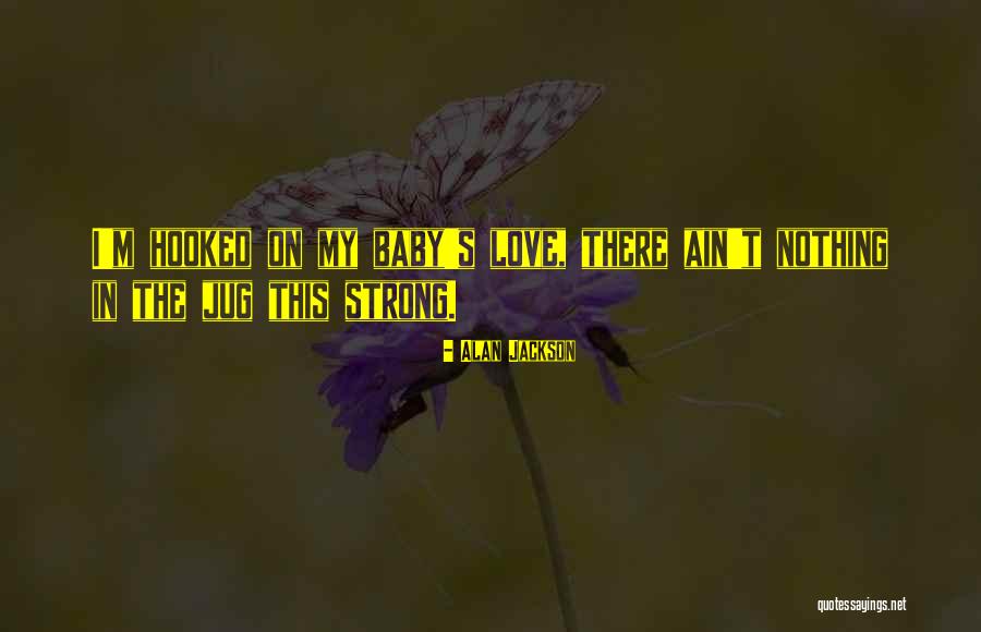 Colchas Intima Quotes By Alan Jackson Colchas Intima Quotes By Alan Jackson