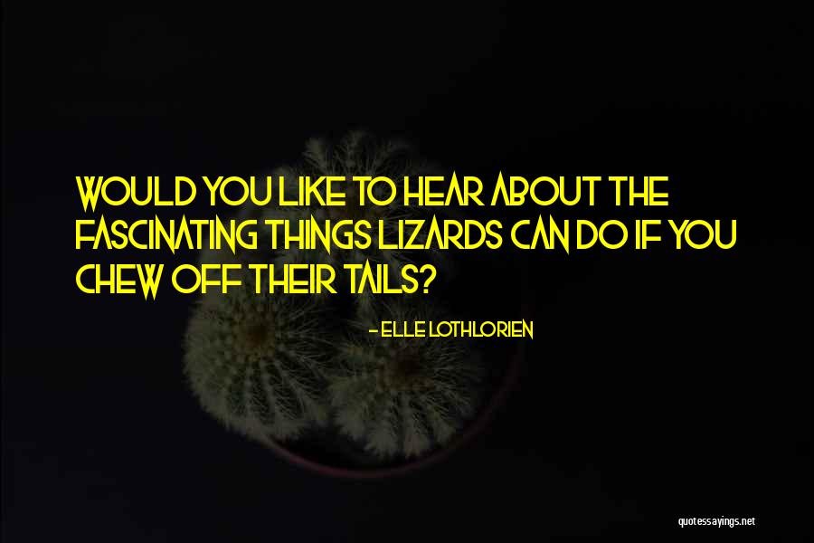 Colclasure Little Rock Quotes By Elle Lothlorien Colclasure Little Rock Quotes By Elle Lothlorien