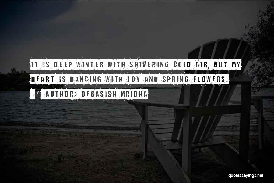 Cold Air Quotes By Debasish Mridha