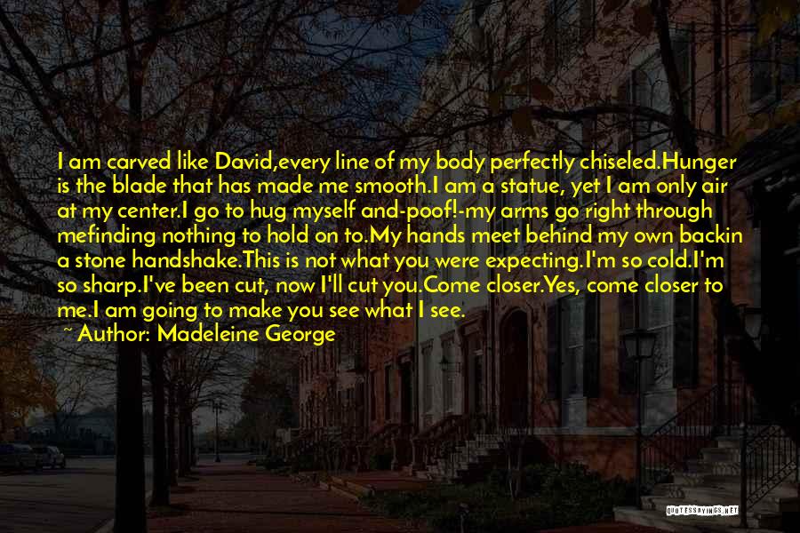 Cold Air Quotes By Madeleine George