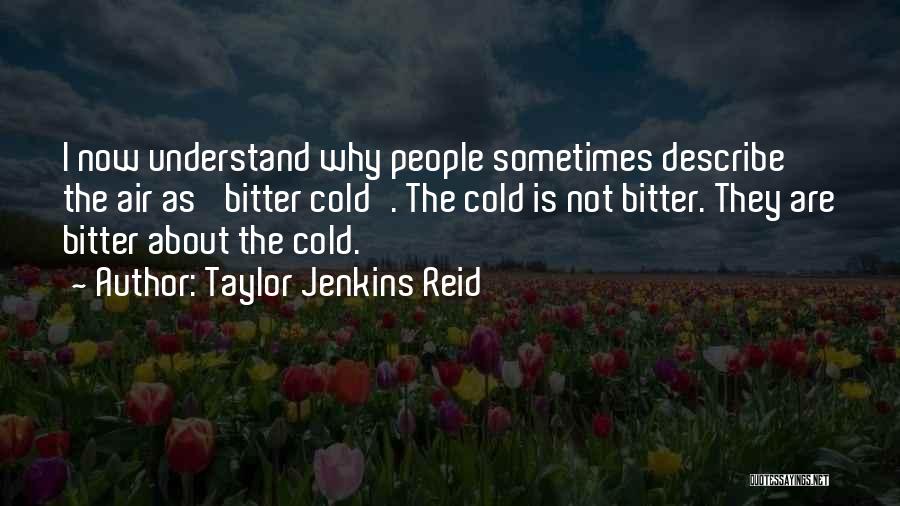 Cold Air Quotes By Taylor Jenkins Reid
