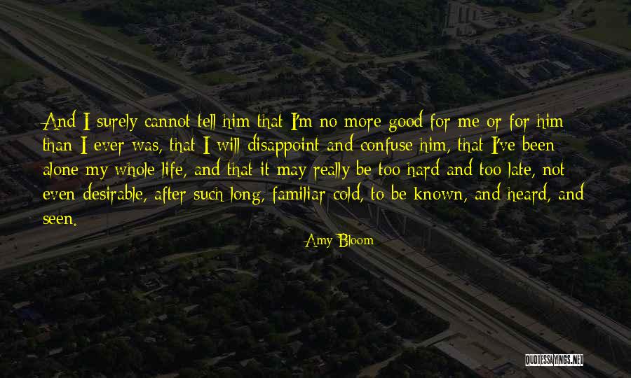 Cold And Alone Quotes By Amy Bloom Cold And Alone Quotes By Amy Bloom