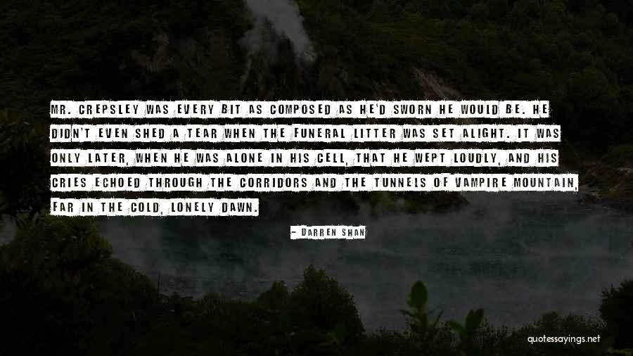 Cold And Alone Quotes By Darren Shan Cold And Alone Quotes By Darren Shan