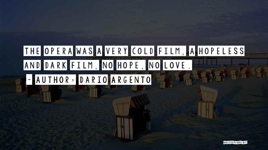 Cold And Dark Quotes By Dario Argento
