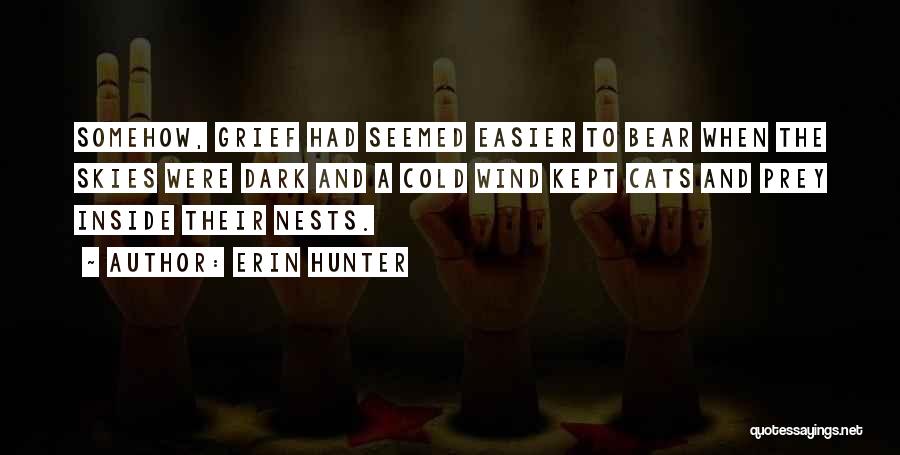 Cold And Dark Quotes By Erin Hunter