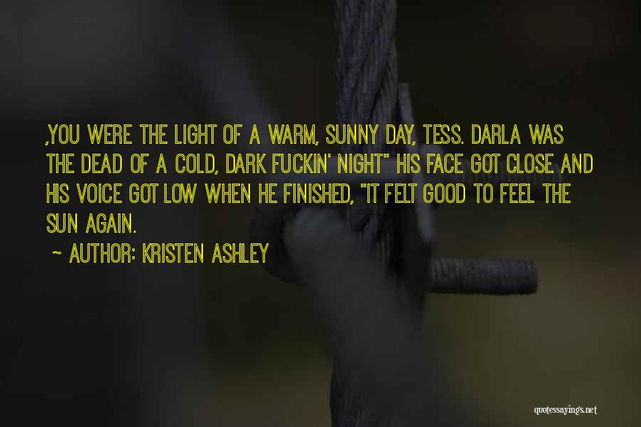 Cold And Dark Quotes By Kristen Ashley