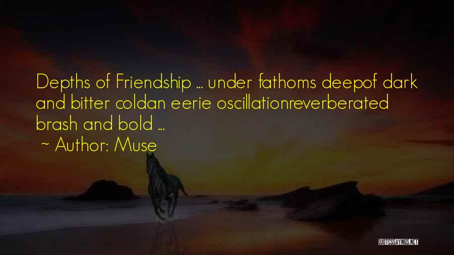 Cold And Dark Quotes By Muse