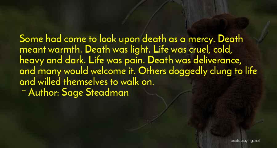 Cold And Dark Quotes By Sage Steadman