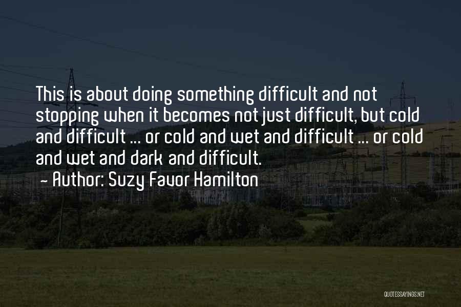 Cold And Dark Quotes By Suzy Favor Hamilton