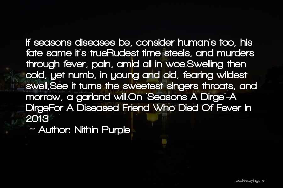 Cold And Fever Quotes By Nithin Purple