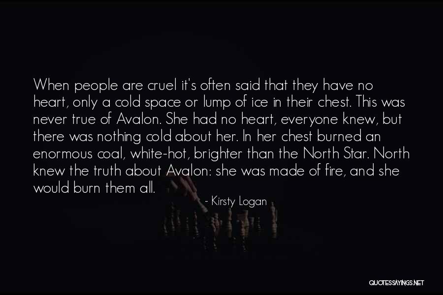 Cold And Fire Quotes By Kirsty Logan Cold And Fire Quotes By Kirsty Logan